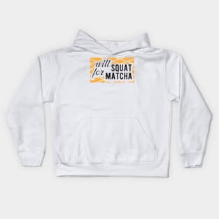 Match - Will squat for matcha Kids Hoodie